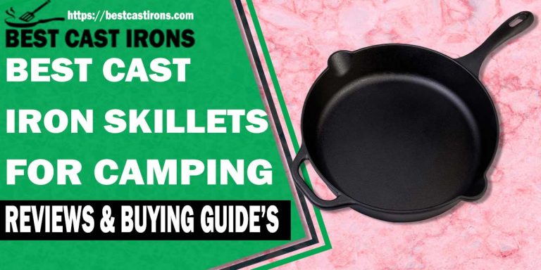 10 Best Cast Iron Skillets for Camping in 2023 – Best Cast Irons