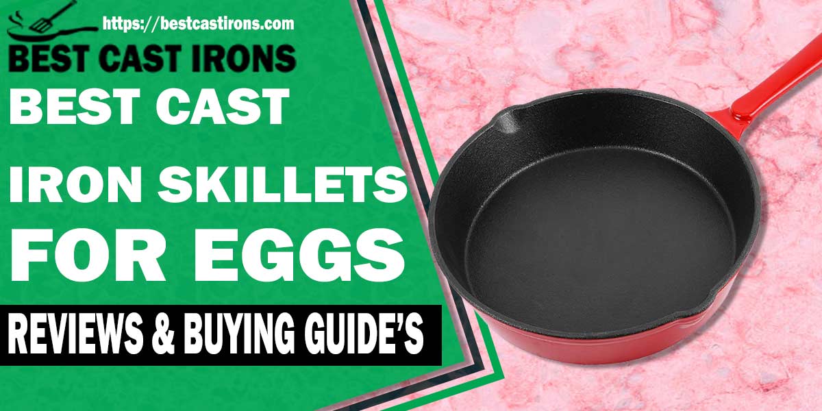 BEST-CAST-IRON-SKILLETS-FOR-EGGS
