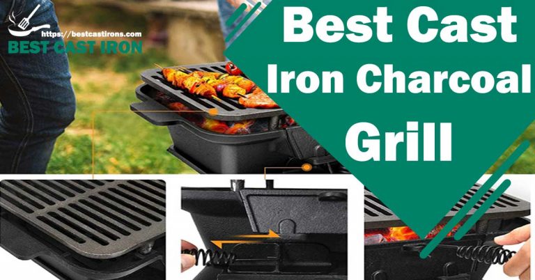 10 Best Cast Iron Charcoal Grill in 2024 – Expert Opinion
