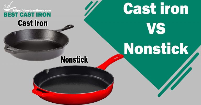 Cast iron VS Nonstick 2024: 10 Ways to Check Which is Best
