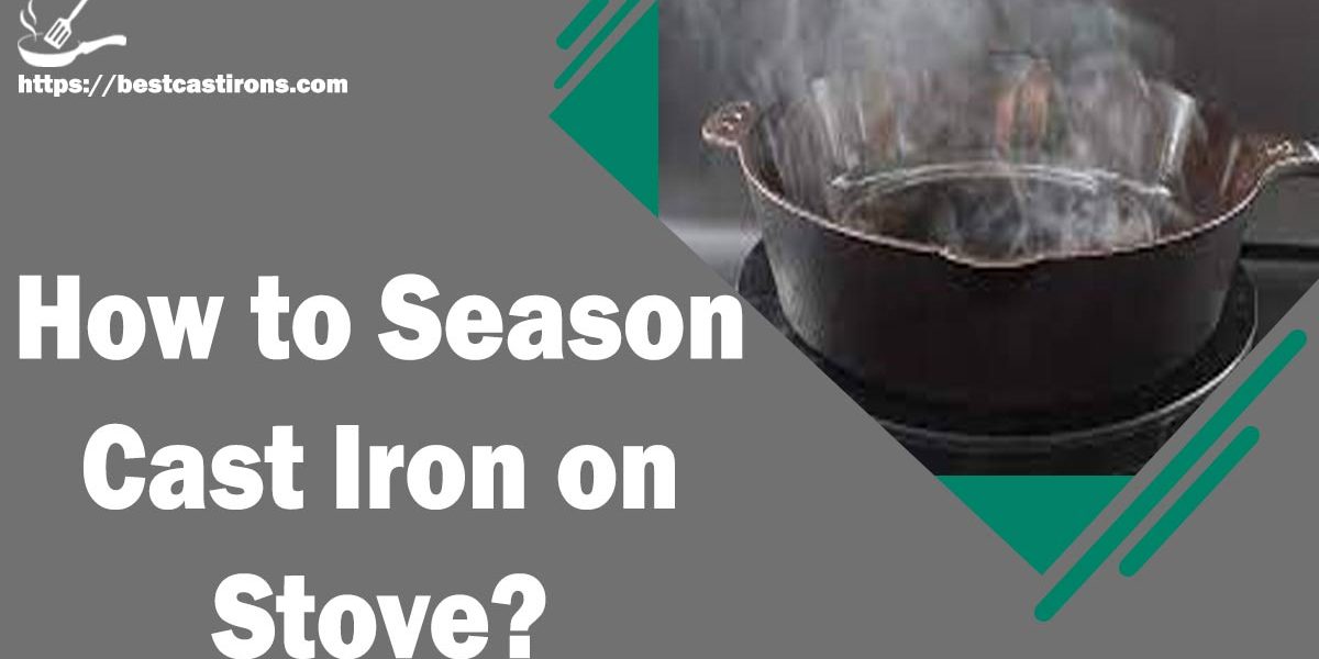How to Season Cast Iron on Stove\